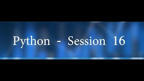 Python - Session 16 #swayamprabha #CH38SP