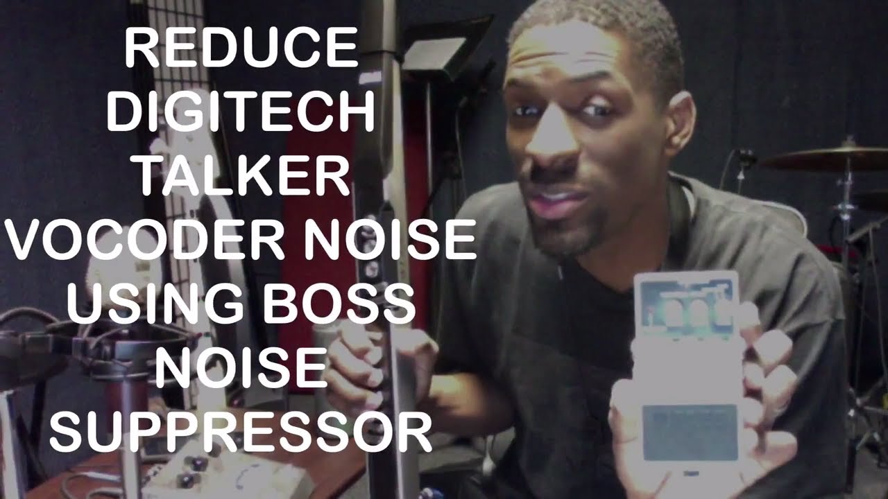How To Remove Digitech Talker Vocoder Noise with Boss Noise Suppressor ...
