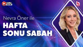 Nevra Öner ile Hafta Sonu Sabah (9 Ağustos 2026)