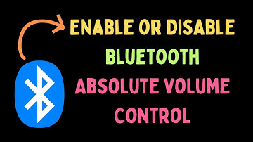 How to Enable or Disable Bluetooth Absolute Volume Control in Windows 11