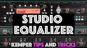 Studio EQ - Kemper Tips and Tricks