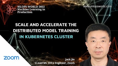 Scale and Accelerate the Distributed Model Training in Kubernetes Cluster