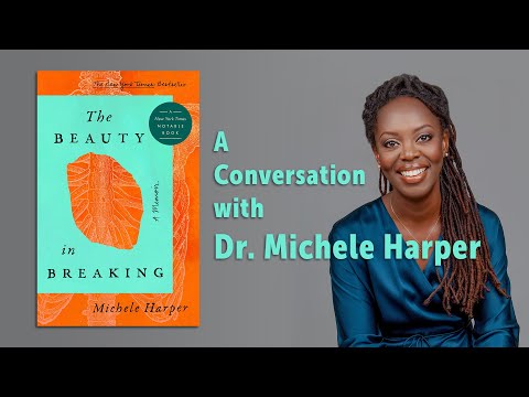 The Beauty in Breaking: A Conversation with Dr. Michele Harper