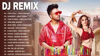Best Hindi Remix Songs 2021 \ New Hindi DJ Songs - Neha Kakkar - Tony Kakkar | BOLLYWOOD REMIX SONGS