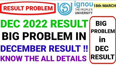 IGNOU December 2022 Result | Dec 2023 Result Big problem in dec 2022 result update | new update