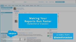 Making Your Reports Run Faster (Salesforce Classic) | Salesforce