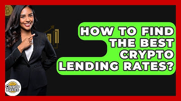 How To Find The Best Crypto Lending Rates? - CryptoBasics360.com
