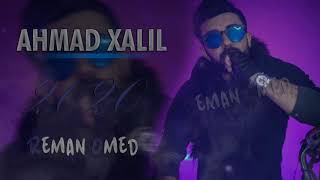 Ahmad Xalil ( Aw Dllay Wak Bt Parste ) 2020 - MIX 