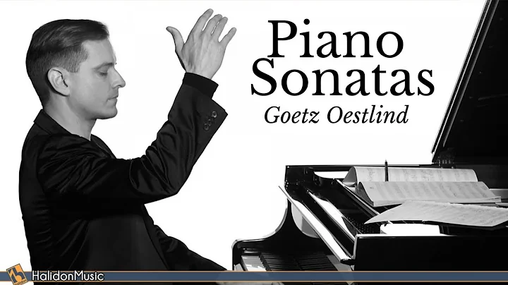 Piano Sonatas - Modern Classical Piano (Goetz Oest...