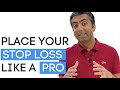 How to Place Your Stop Loss Like a Pro