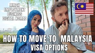 HOW TO MOVE TO MALAYSIA : VISA OPTIONS