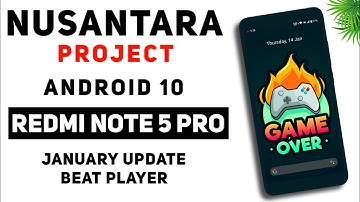 Redmi Note 5 Pro | Nusantara Project Official January Update | Android 10 | Beat Player | Details