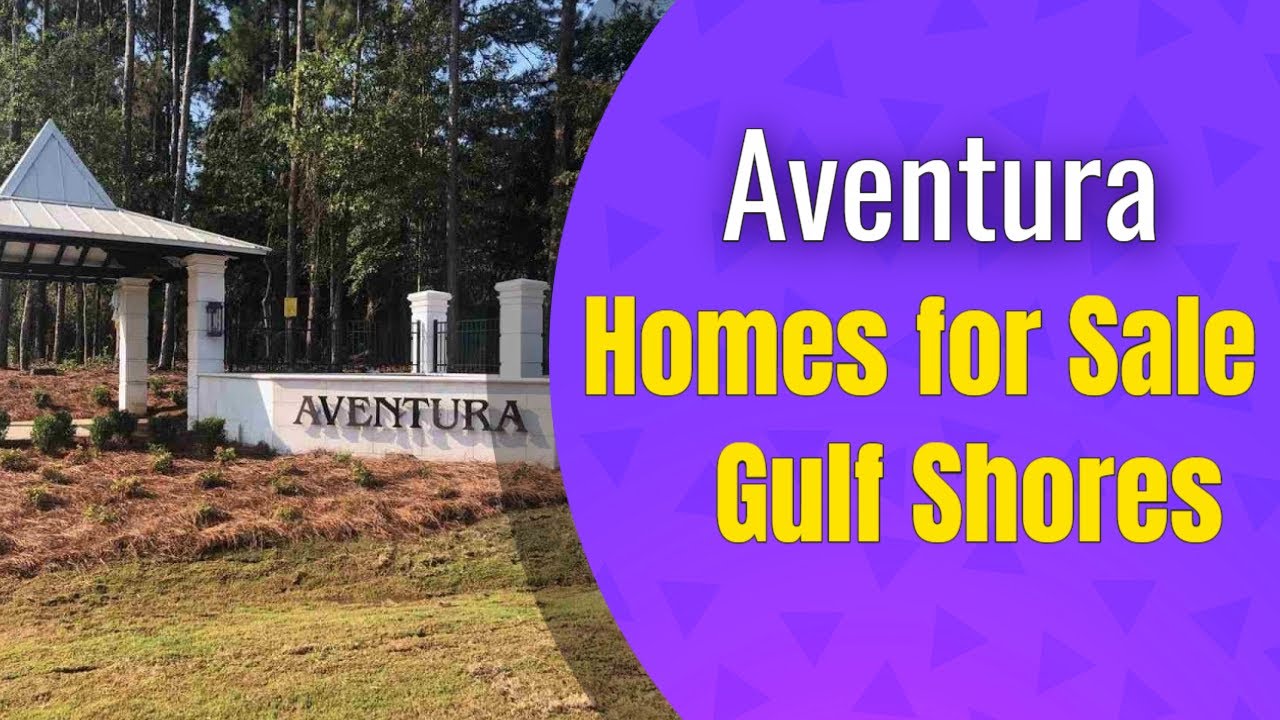 Aventura Homes for Sale Gulf Shores Real Estate YouTube