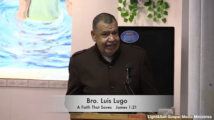 A Faith That Saves - Luis Lugo