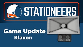 Stationeers Klaxon Game Update