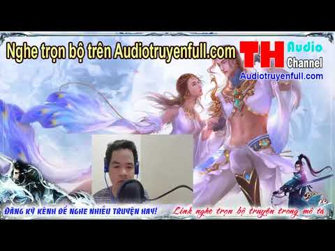 Video Vạn Võ Thiên Tôn Audio tập 4 nghe trọn bộ truyện trên... - youtube