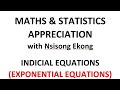 HOW TO SOLVE INDICIAL (EXPONENTIAL) EQUATIONS