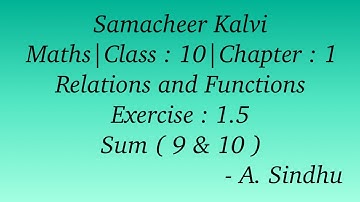 10th Maths Samacheer | Chapter 1 | Relations & Functions | Exercise 1.5 |  Sum ( 9 & 10 )