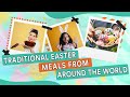 Easter dishes from all around the world