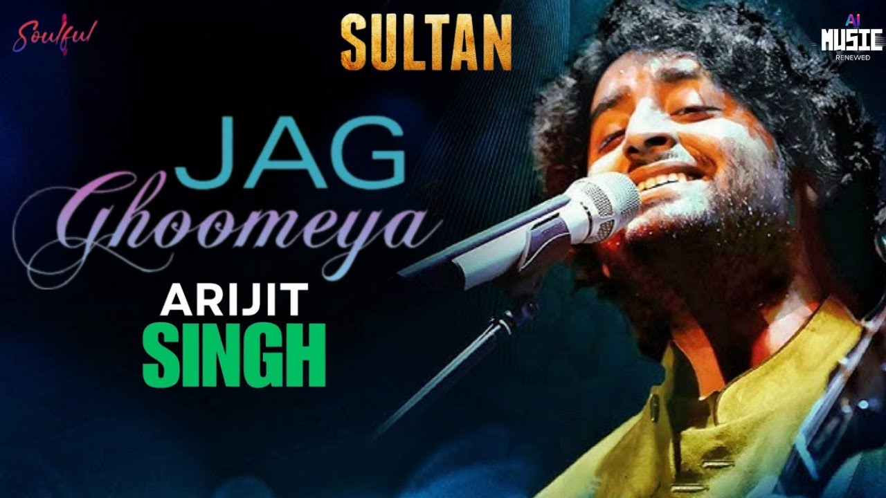 Jag Ghoomeya Arijit Singh Mp3