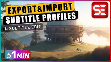 How to Export and Import Subtitle PROFILES in Subtitle Edit