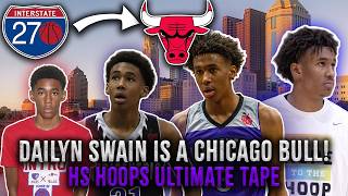NEW CHICAGO BULL Dailyn Swain Went From the CITY to the LEAGUE? ULTIMATE HS HIGHLIGHTS