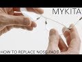 MYKITA Eyewear // How to Replace Nose-Pads