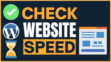 WordPress: How To Check Website Speed (2024) - [New Method]