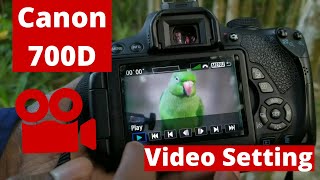 Canon 700D Video Setting Tutorials For Beginner