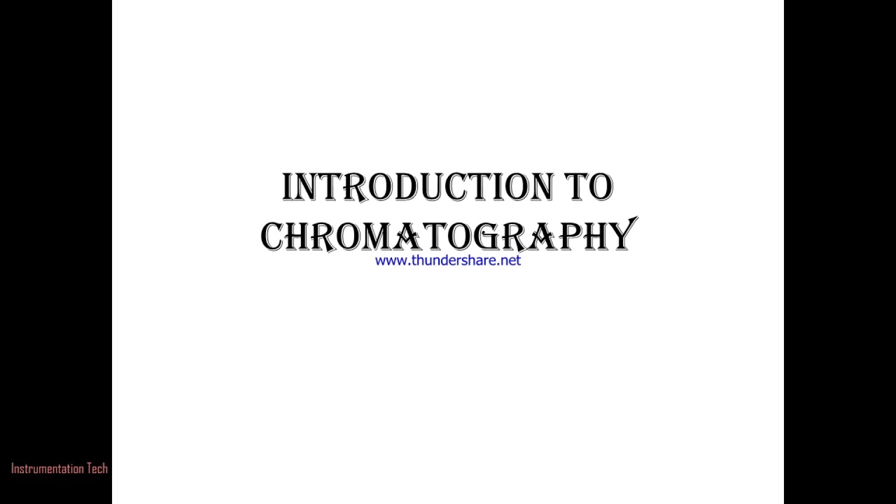Introduction to chromatography || Analytical Instrumentation ||