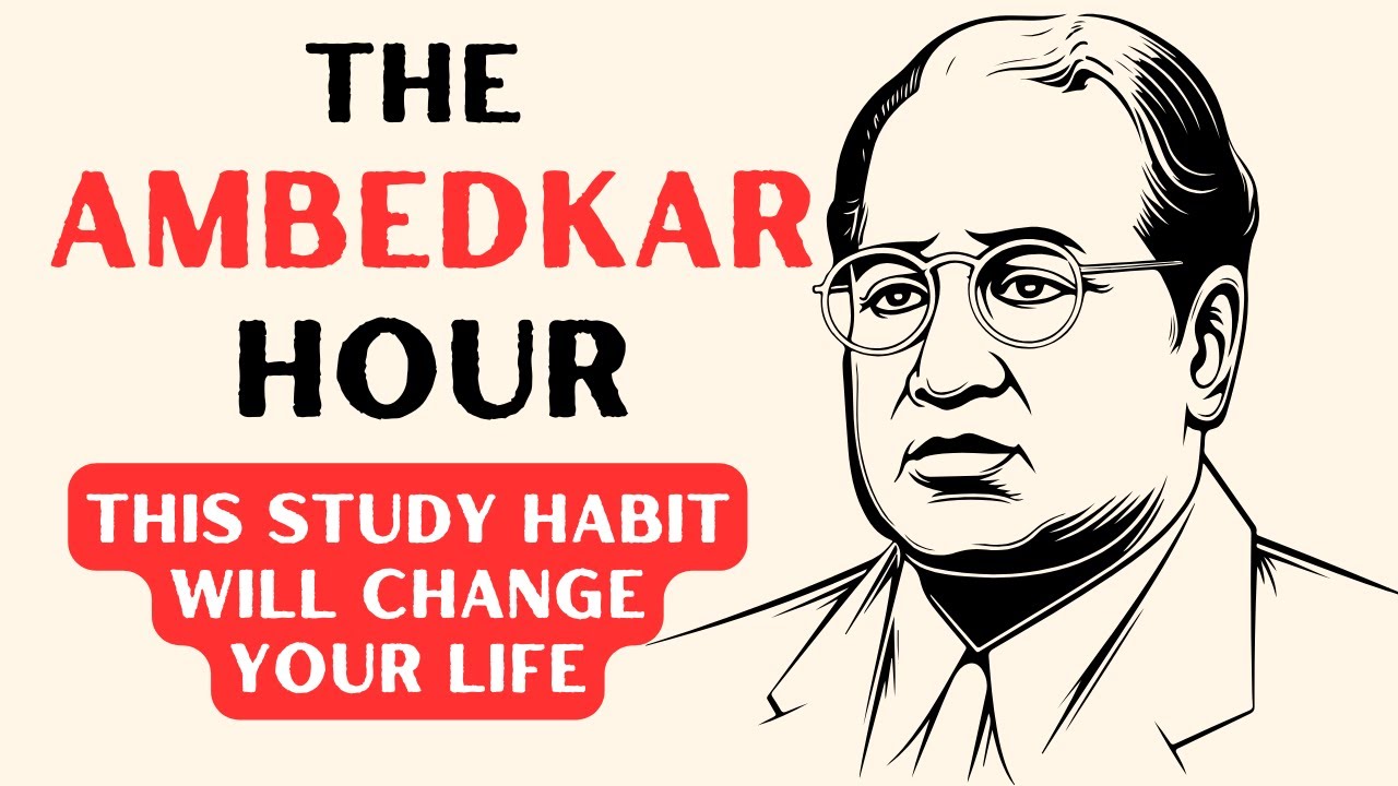 The Ambedkar Hour: One Study Habit That Will Change Your Life