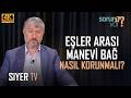 Hayatın Yoğunluğunda Eşler Manevi Bağı Nasıl Korumalı? | Muhammed Emin Yıldırım