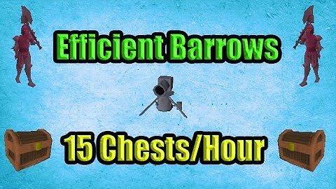 Barrows With Cannon + 100 Chests : Efficient Barrows Guide 13-15 Chests/H OSRS 2007