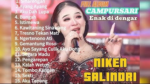 FULL ALBUM CAMPURSARI LAGU TERBARU TRENDING 2025 NIKEN SALINDRY - SINARENGAN - AYANG AYANG