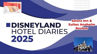 Solara Inn and Suites Anaheim Review