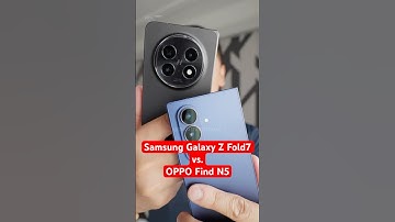 The NEW Samsung Galaxy Z Fold7 vs. the OPPO Find N5