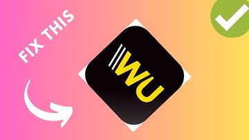 How to fix Western Union app not working