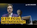 O STF ficou incomodado ?