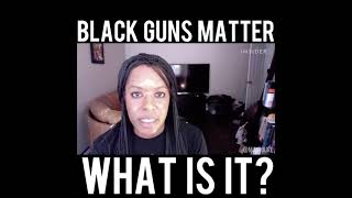 What Is Black Guns Matter