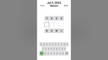 Weaver - VASE BOWL - Jul 5, 2023 #weaver #wordle #game #apuzzleenthusiast