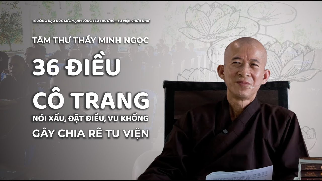 36 Điều Cô Trang NÓI XẤU & HÃM HẠI Đức Thầy Thích Mật Hạnh | Tâm Thư Thầy Minh Ngọc