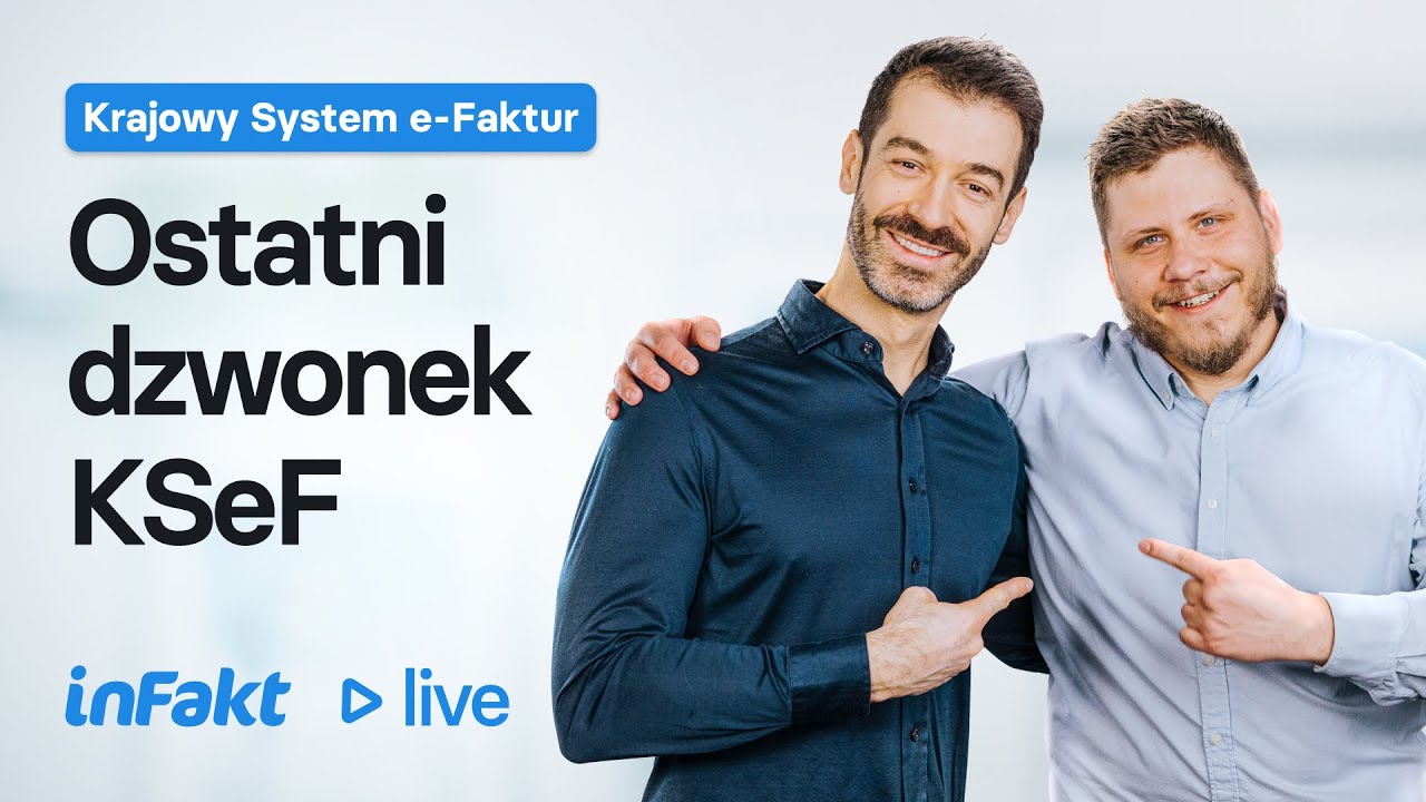 KSeF: rewolucja w fakturowaniu już za kilka dni! Darmowy webinar z ekspertami inFaktu