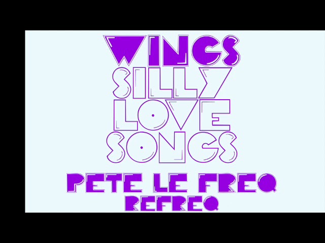 Guarda Wings - Silly Love Songs (Pete Le Freq Refreq ) su YouTube Guarda Wings - Silly Love Songs (Pete Le Freq Refreq ) su YouTube