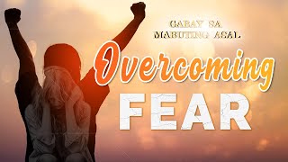 Download lagu Overcoming Fear | Gabay Sa Mabuting Asal