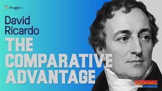 David Ricardo - The Comparative Advantage | Economic Game Changers | PragerU Kids