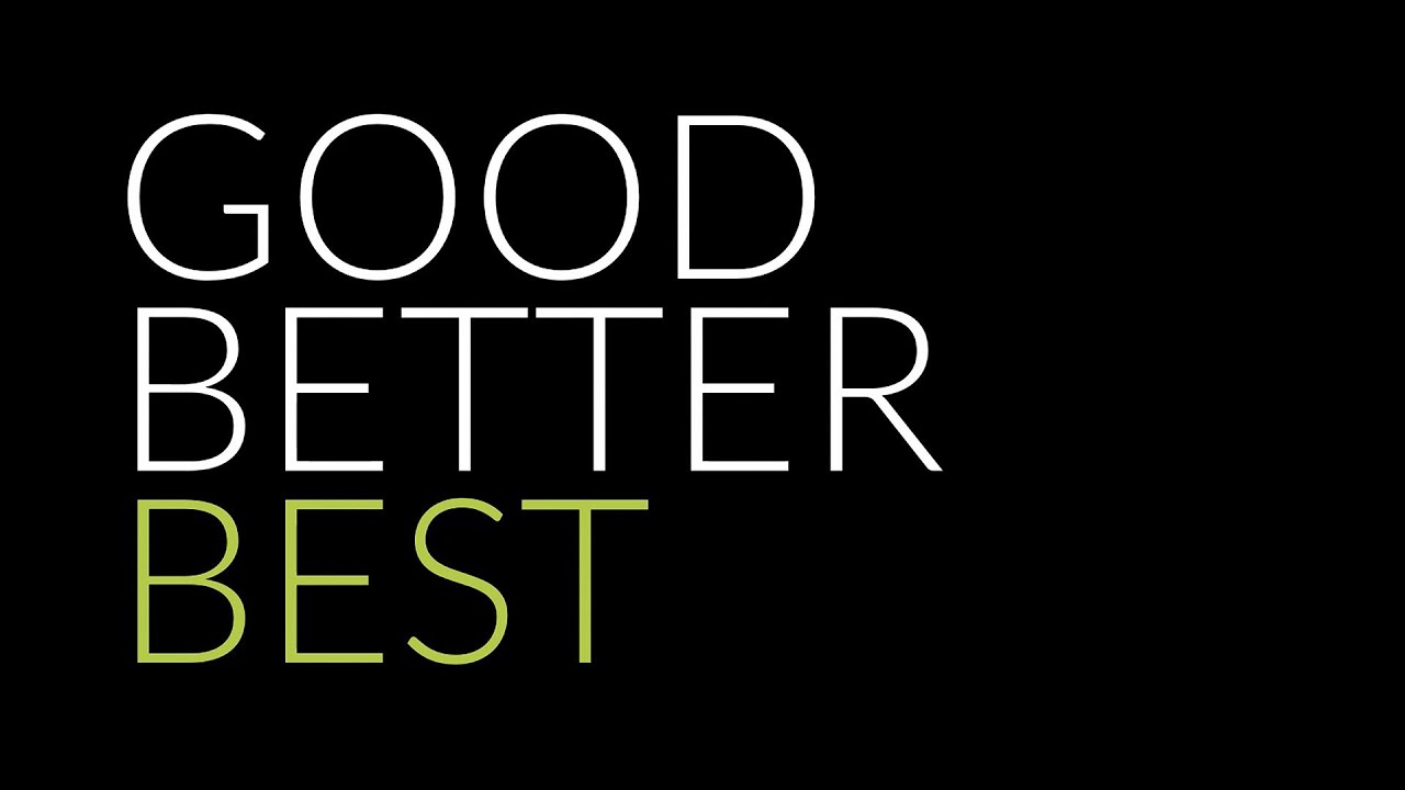 Good Better Best - Brookside Presbyterian