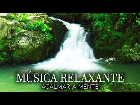 Estado de Relaxamento - Música para Relaxar e Natureza, Encontre a Calma de sua Mente