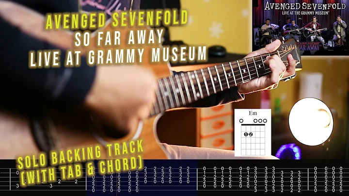 Avenged Sevenfold - So Far Away Live At The GRAMMY Museum (Guitar Solo Backing track) + Tab & Chord
