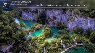 Rubblebucket - On The Ground The M Machine Remix