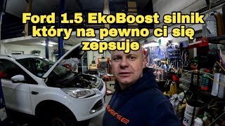 Ford 1.5 EcoBoost silnik który na pewno ci się zepsuje